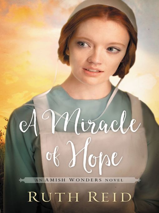 Title details for A Miracle of Hope by Ruth Reid - Available